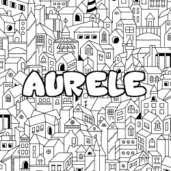 Coloriage pr&eacute;nom AURELE - d&eacute;cor Ville