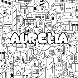 Coloriage pr&eacute;nom AURELIA - d&eacute;cor Ville