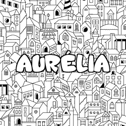 Coloriage prénom AURÉLIA - décor Ville