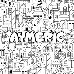 Coloriage pr&eacute;nom AYMERIC - d&eacute;cor Ville