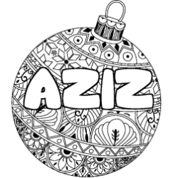 Coloriage pr&eacute;nom AZIZ - d&eacute;cor Boule de No&euml;l