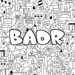 Coloriage pr&eacute;nom BADR - d&eacute;cor Ville