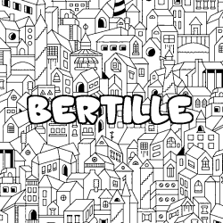 Coloriage prénom BERTILLE - décor Ville