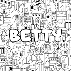 Coloriage pr&eacute;nom BETTY - d&eacute;cor Ville