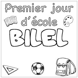 Coloriage prénom BILEL - décor Premier jour d'école