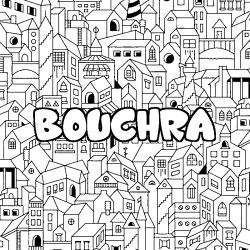 Coloriage pr&eacute;nom BOUCHRA - d&eacute;cor Ville