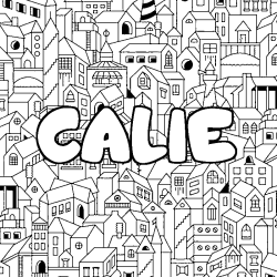 Coloriage pr&eacute;nom CALIE - d&eacute;cor Ville