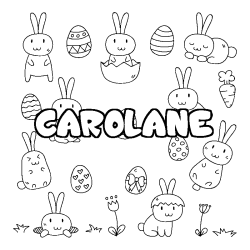 Coloriage pr&eacute;nom CAROLANE - d&eacute;cor Paques