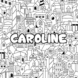Coloriage prénom CAROLINE - décor Ville