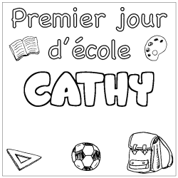 Coloriage pr&eacute;nom CATHY - d&eacute;cor Premier jour d'&eacute;cole