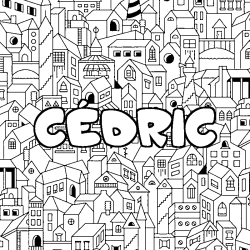Coloriage pr&eacute;nom C&Eacute;DRIC - d&eacute;cor Ville