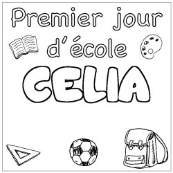 Coloriage prénom CELIA - décor Premier jour d'école