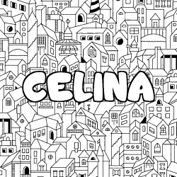 Coloriage prénom CELINA - décor Ville