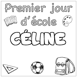 Coloriage prénom CÉLINE - décor Premier jour d'école