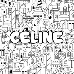 Coloriage pr&eacute;nom C&Eacute;LINE - d&eacute;cor Ville