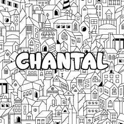 Coloriage pr&eacute;nom CHANTAL - d&eacute;cor Ville