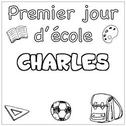 Coloriage prénom CHARLES - décor Premier jour d'école