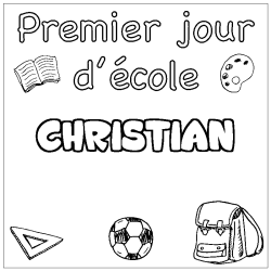 Coloriage prénom CHRISTIAN - décor Premier jour d'école