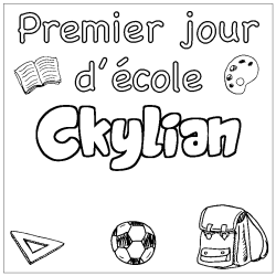 Coloriage pr&eacute;nom Ckylian - d&eacute;cor Premier jour d'&eacute;cole