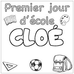 Coloriage pr&eacute;nom CLO&Eacute; - d&eacute;cor Premier jour d'&eacute;cole