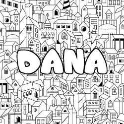 Coloriage prénom DANA - décor Ville
