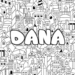 Coloriage pr&eacute;nom DANA - d&eacute;cor Ville