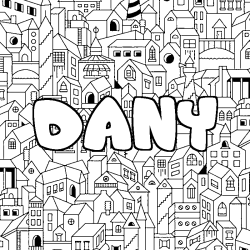 Coloriage pr&eacute;nom DANY - d&eacute;cor Ville
