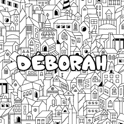 Coloriage pr&eacute;nom D&Eacute;BORAH - d&eacute;cor Ville