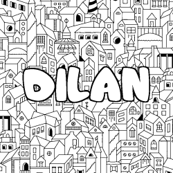 Coloriage prénom DILAN - décor Ville