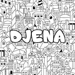 Coloriage prénom DJENA - décor Ville