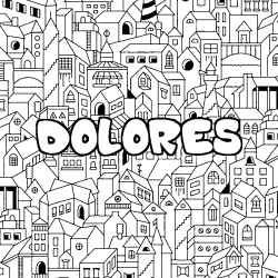 Coloriage pr&eacute;nom DOLORES - d&eacute;cor Ville