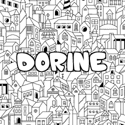 Coloriage pr&eacute;nom DORINE - d&eacute;cor Ville
