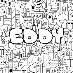Coloriage pr&eacute;nom EDDY - d&eacute;cor Ville