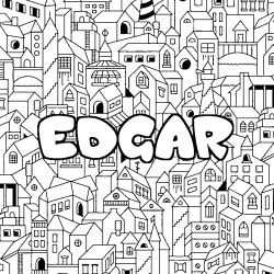 Coloriage pr&eacute;nom EDGAR - d&eacute;cor Ville