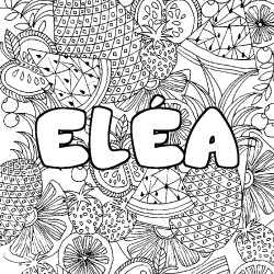 Coloriage pr&eacute;nom EL&Eacute;A - d&eacute;cor Mandala fruits