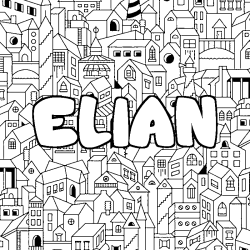 Coloriage prénom ELIAN - décor Ville