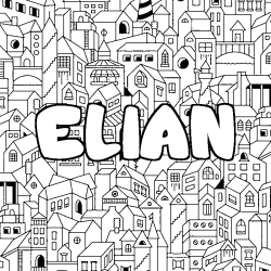 Coloriage pr&eacute;nom ELIAN - d&eacute;cor Ville