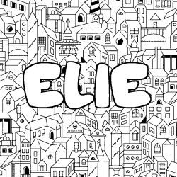 Coloriage ELIE - d&eacute;cor Ville