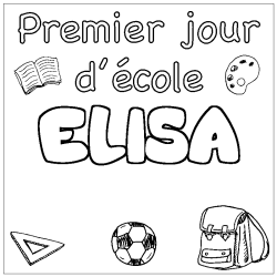Coloriage prénom ELISA - décor Premier jour d'école
