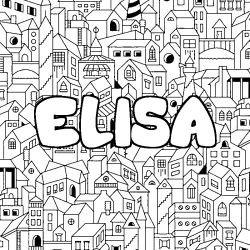 Coloriage pr&eacute;nom ELISA - d&eacute;cor Ville