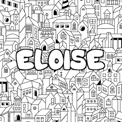 Coloriage pr&eacute;nom ELOISE - d&eacute;cor Ville