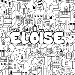 Coloriage &Eacute;LO&Iuml;SE - d&eacute;cor Ville