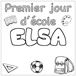 Coloriage prénom ELSA - décor Premier jour d'école