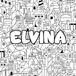 Coloriage pr&eacute;nom ELVINA - d&eacute;cor Ville