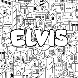Coloriage pr&eacute;nom ELVIS - d&eacute;cor Ville