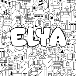 Coloriage prénom ELYA - décor Ville