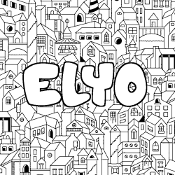 Coloriage pr&eacute;nom ELYO - d&eacute;cor Ville