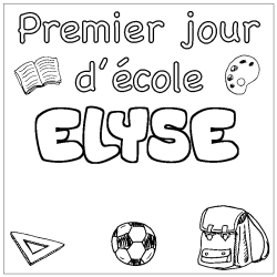 Coloriage ELYSE - d&eacute;cor Premier jour d'&eacute;cole
