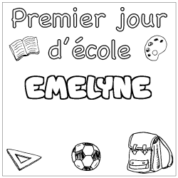 Coloriage pr&eacute;nom EMELYNE - d&eacute;cor Premier jour d'&eacute;cole