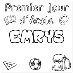 Coloriage prénom EMRYS - décor Premier jour d'école